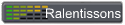 Ralentissons